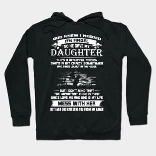 GOD KNEW I NEEDED AN ANGEL SO HE GAVE MY DAUGHTER Hoodie